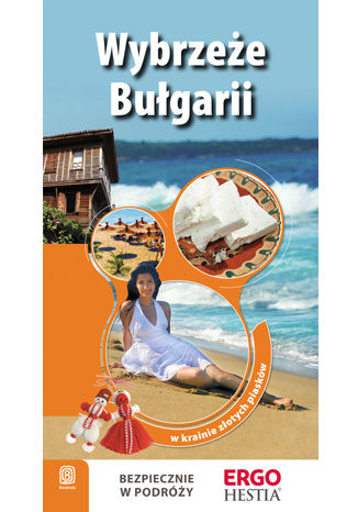 Wybrzeże Bułgarii. W krainie złotych piasków. Wyd. 3 Robert Sendek - okładka audiobooka MP3