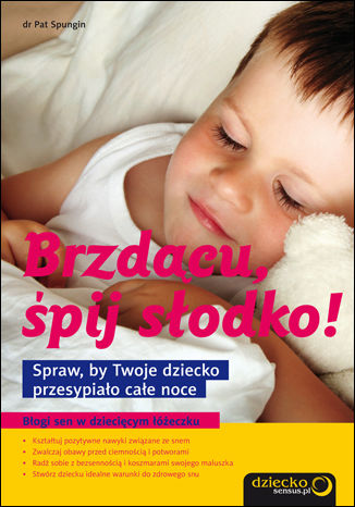 Okładka książki/ebooka Brzdącu, śpij słodko! Spraw, by Twoje dziecko przesypiało całe noce