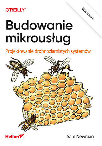 Okładka ksiązki Budowanie mikrousług. Projektowanie drobnoziarnistych systemów. Wydanie II