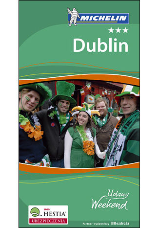 Dublin. Udany Weekend Michelin. Wydanie 2