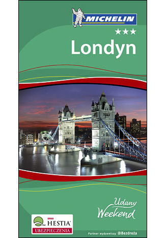 Londyn. Udany Weekend Michelin. Wydanie 4