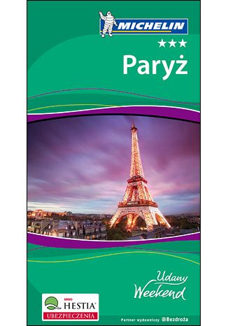 Okładka książki/ebooka Paryż. Udany Weekend Michelin. Wydanie 4