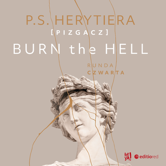 Burn the Hell. Runda czwarta P.S. Herytiera  - okładka audiobooka MP3