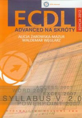 Okładka książki/ebooka ECDL Advanced na skróty z płytą CD Edycja 2012