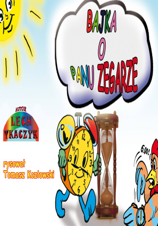 Okładka książki/ebooka Bajka o Panu zegarze - komiks