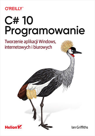 C# 10. Programowanie. Tworzenie aplikacji Windows, internetowych i biurowych Ian Griffiths - okładka audiobooks CD