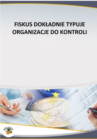 Okładka książki/ebooka Fiskus dokładnie typuje podatników do kontroli