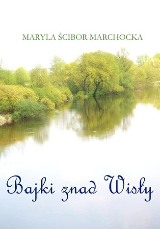 Okładka książki/ebooka Bajki znad Wisły