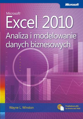 Okładka książki/ebooka Microsoft Excel 2010 Analiza i modelowanie danych biznesowych
