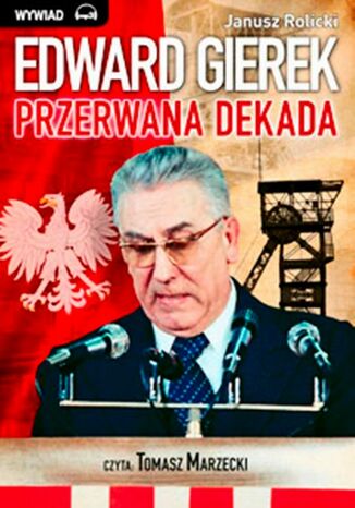 Okładka książki/ebooka Edward Gierek. Przerwana Dekada