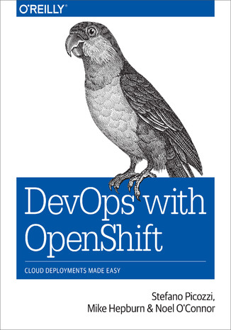 Okładka książki DevOps with OpenShift. Cloud Deployments Made Easy