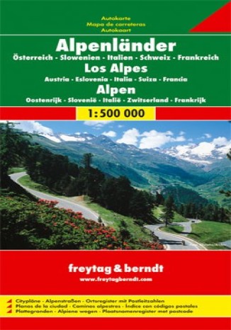 Okładka książki Alpy - Austria, Słowenia, Włochy, Szwajcaria, Francja. Mapa Freytag & Berndt 1:500 000