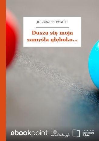 Okładka książki/ebooka Dusza się moja zamyśla głęboko