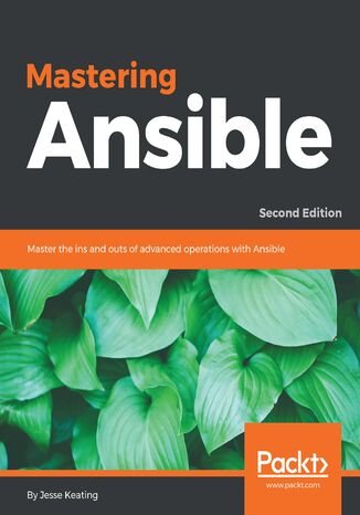 Okładka książki/ebooka Mastering Ansible - Second Edition