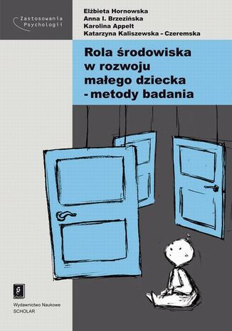 Okładka książki/ebooka Rola środowiska w rozwoju małego dziecka - metody badania
