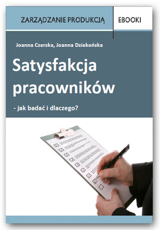 Okładka książki/ebooka Satysfakcja pracowników - jak badać i dlaczego?