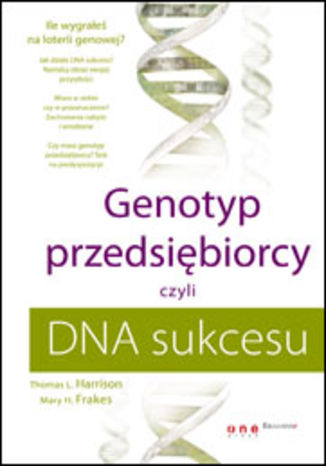 Okładka książki/ebooka Genotyp przedsiębiorcy, czyli DNA sukcesu
