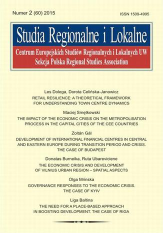 Okładka książki/ebooka Studia Regionalne i Lokalne nr 2(60)/2015 - Maciej Smętkowski: The impact of the economic crisis on the metropolisation process in the capital cities of the CEE countries