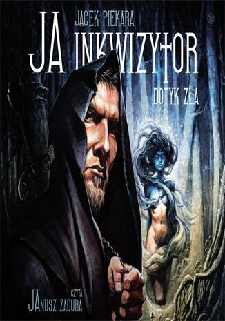Okładka książki/ebooka Ja, inkwizytor. Dotyk zła