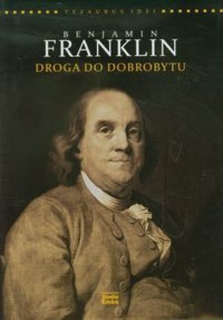 Okładka książki/ebooka Benjamin Franklin Droga do dobrobytu