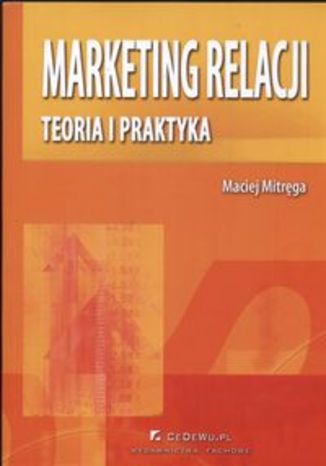 Okładka książki/ebooka Marketing relacji Teoria i praktyka