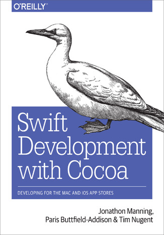 Okładka książki/ebooka Swift Development with Cocoa. Developing for the Mac and iOS App Stores