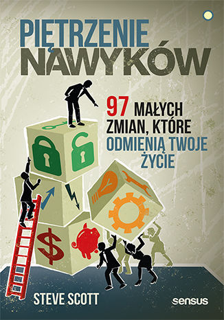 Okładka książki/ebooka Piętrzenie nawyków. 97 małych zmian, które odmienią Twoje życie