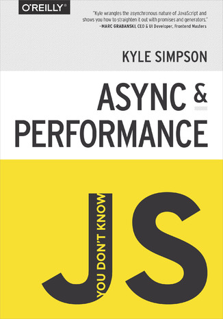 Okładka książki/ebooka You Don't Know JS: Async & Performance