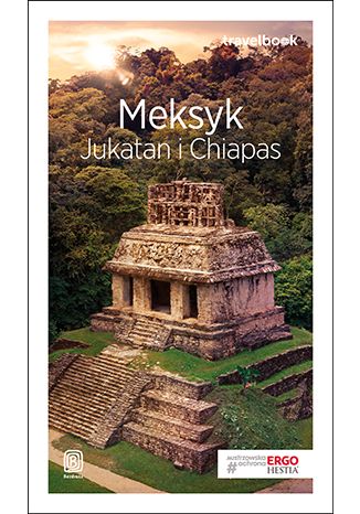 Okładka książki/ebooka Meksyk. Jukatan i Chiapas. Travelbook. Wydanie 2