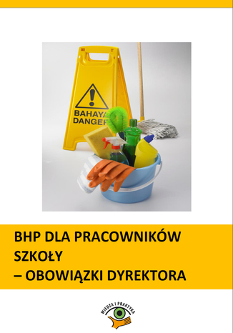 Okładka książki/ebooka BHP dla pracowników szkoły - obowiązki dyrektora