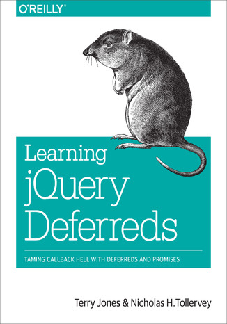 Okładka książki/ebooka Learning jQuery Deferreds. Taming Callback Hell with Deferreds and Promises