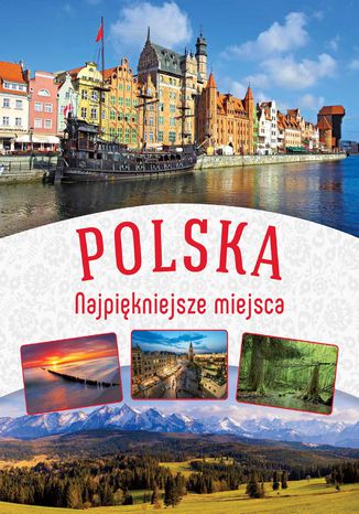 Okładka książki/ebooka Polska. Najpiękniejsze miejsca