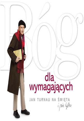 Okładka książki/ebooka Bóg dla wymagających