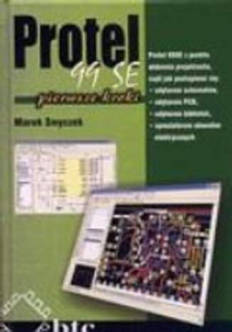 Okładka książki/ebooka Protel 99 SE pierwsze kroki