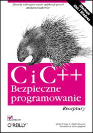 Okładka książki C i C++. Bezpieczne programowanie. Receptury