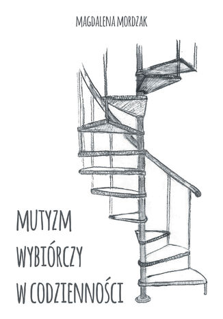 Okładka książki/ebooka Mutyzm wybiórczy w codzienności