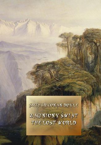 Okładka książki/ebooka Zaginiony świat. The Lost World