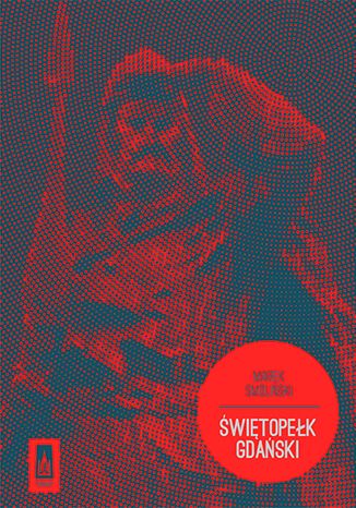 Okładka książki/ebooka Świętopełk Gdański