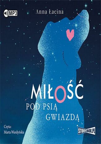 Okładka książki/ebooka Miłość pod Psią Gwiazdą
