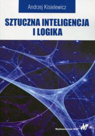 Okładka książki/ebooka Sztuczna inteligencja i logika
