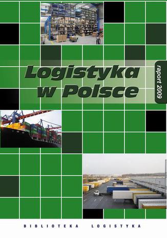 Okładka książki/ebooka Logistyka w Polsce. Raport 2009