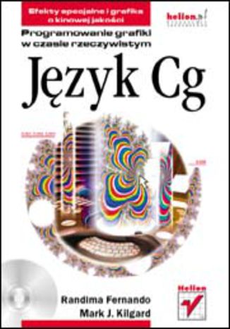 Język Cg. Programowanie grafiki w czasie rzeczywistym Randima Fernando, Mark J. Kilgard - okładka audiobooks CD