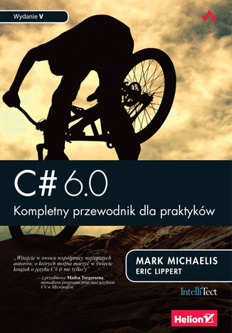C# 6.0. Kompletny przewodnik dla praktyków. Wydanie V Mark Michaelis, Eric Lippert - okładka książki