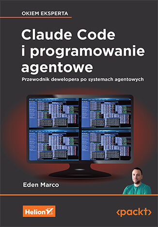 Okładka: Claude Code i programowanie agentowe. Przewodnik dewelopera po systemach agentowych