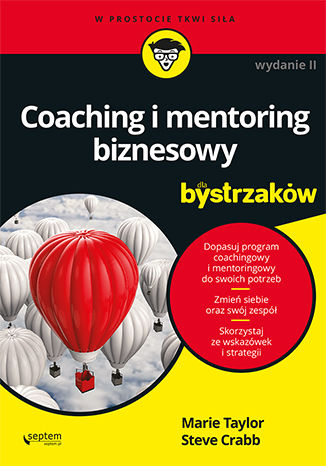 Coaching i mentoring biznesowy dla bystrzaków. Wydanie II Marie Taylor, Steve Crabb - okładka książki