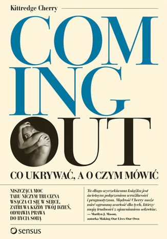"Coming out" Co ukrywać, a o czym mówić