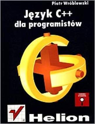 Język C++ dla programistów Piotr Wróblewski - okładka książki