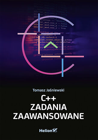 C++. Zadania zaawansowane Tomasz Jaśniewski - okładka ebooka