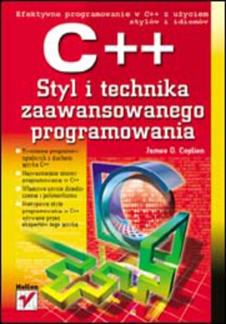 C++. Styl i technika zaawansowanego programowania James O. Coplien - okładka książki