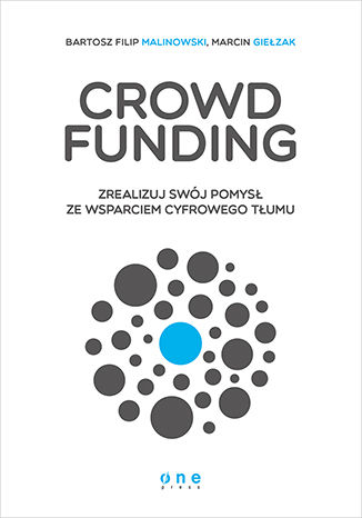 Crowdfunding. Zrealizuj swj pomys ze wsparciem cyfrowego Tumu Bartosz Filip Malinowski, Marcin Giezak - okadka audiobooka MP3